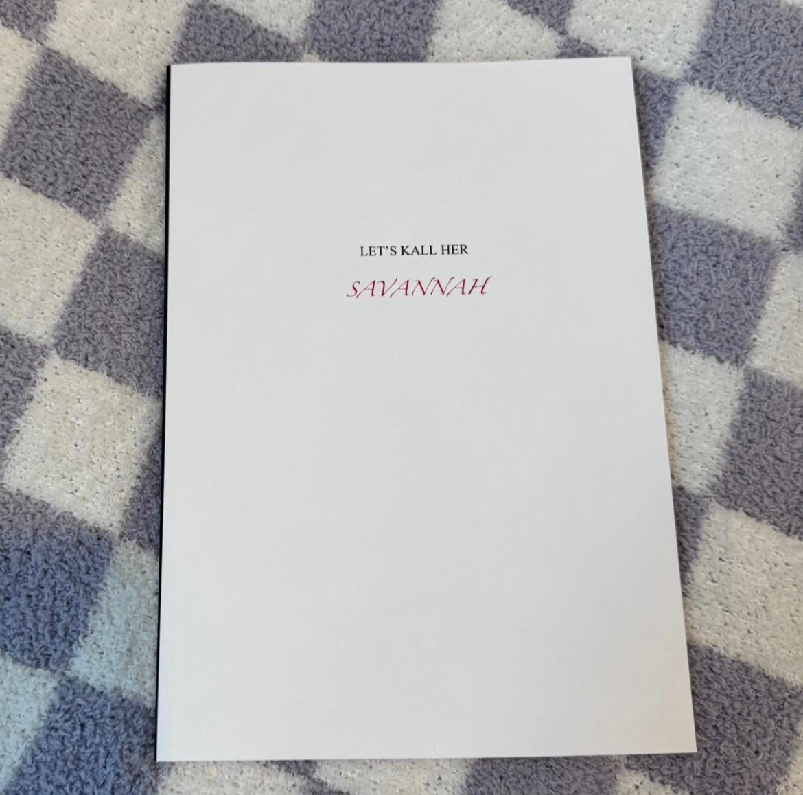 Let’s Kall Her Savannah, Manuscript 2, Weeks 5-8, by Kayla Ann